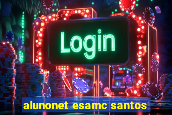 alunonet esamc santos